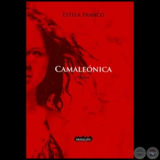 CAMALEÓNICA - Autora: ESTELA FRANCO - Año 2013